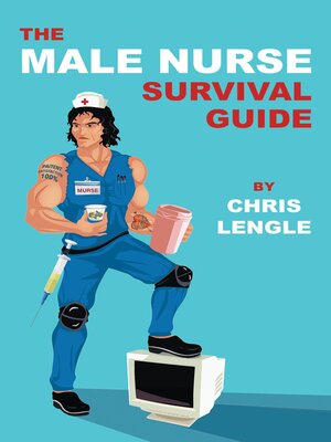 cover image of The Male Nurse Survival Guide
